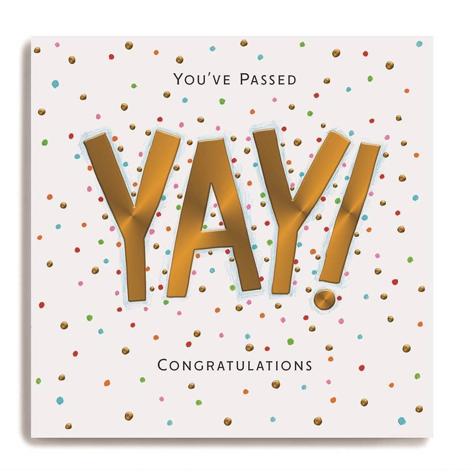 Card - You've Passed - Congratulations - Large Gold Yay!