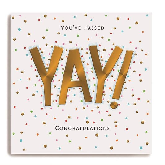Card - You've Passed - Congratulations - Large Gold Yay!