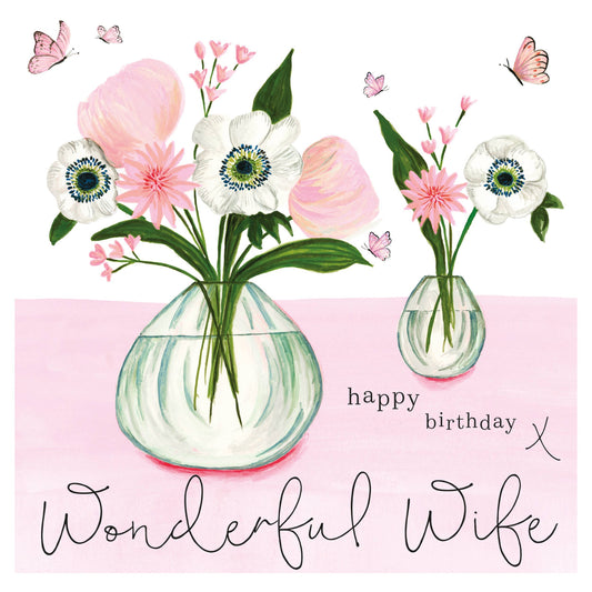 Card - Happy Birthday Wonderful Wife - Vases Of Flowers