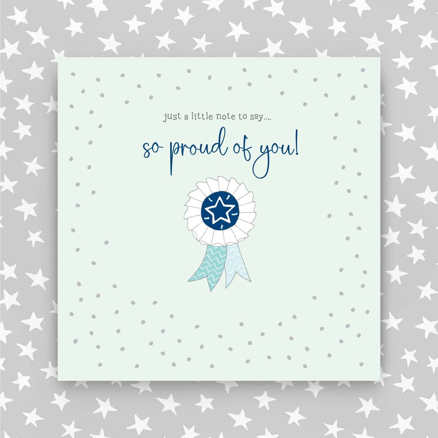 So Proud Of You Greeting Card (GR73)