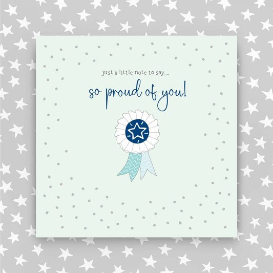 So Proud Of You Greeting Card (GR73)