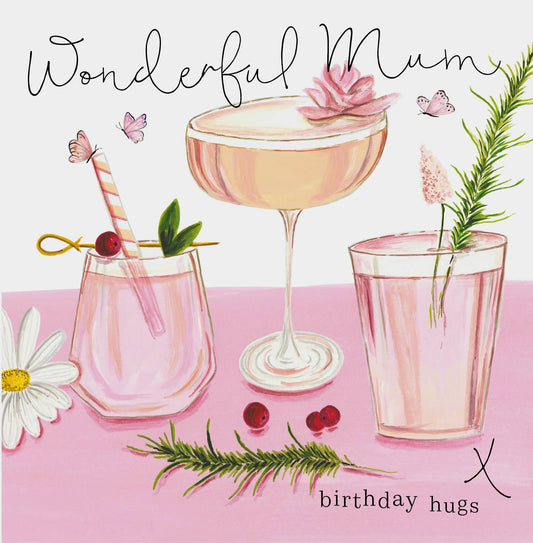 Card - Wonderful Mum Birthday Hugs - 3 Cocktail Glasses