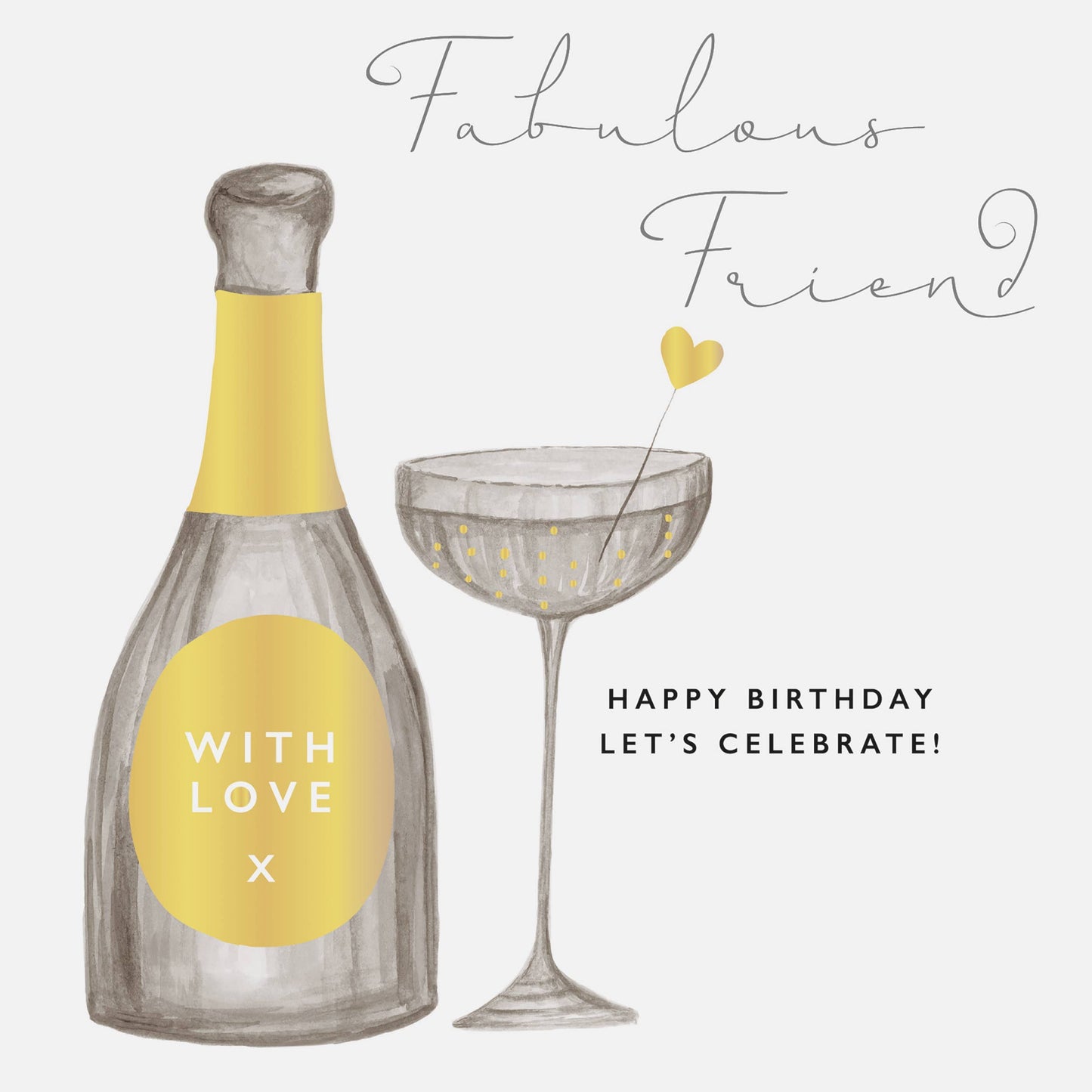 Fabulous Friend Birthday Card With Champagne Motif