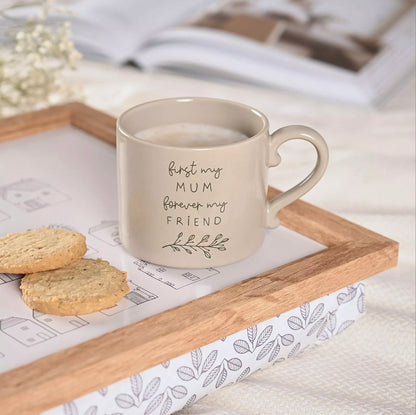 'First My Mum Forever My Friend' Moments Mug