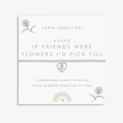 Joma Jewellery | A Little If Friends Were Flowers I'd Pick You